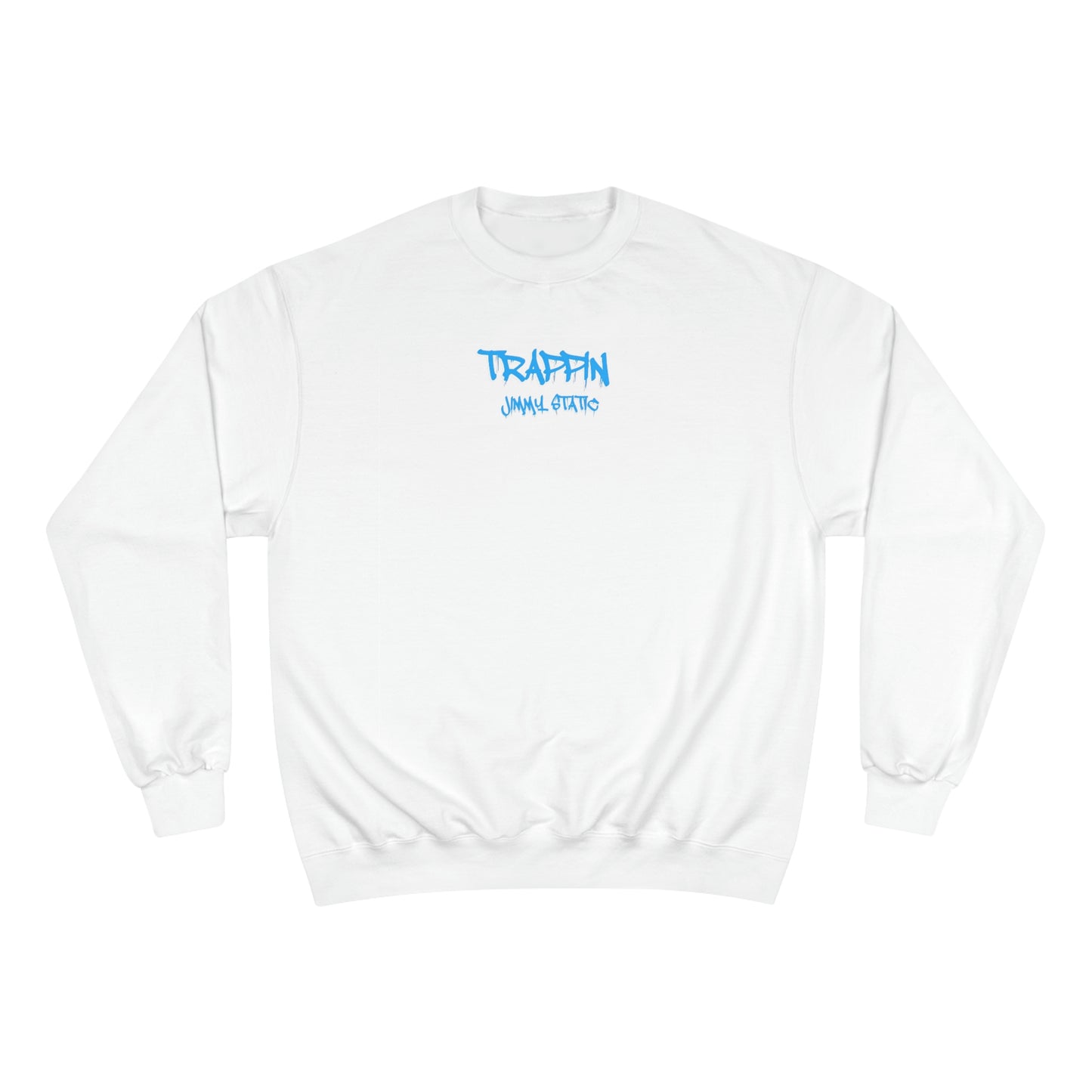 Champion x Jimmy Static "Trappin" Crewneck