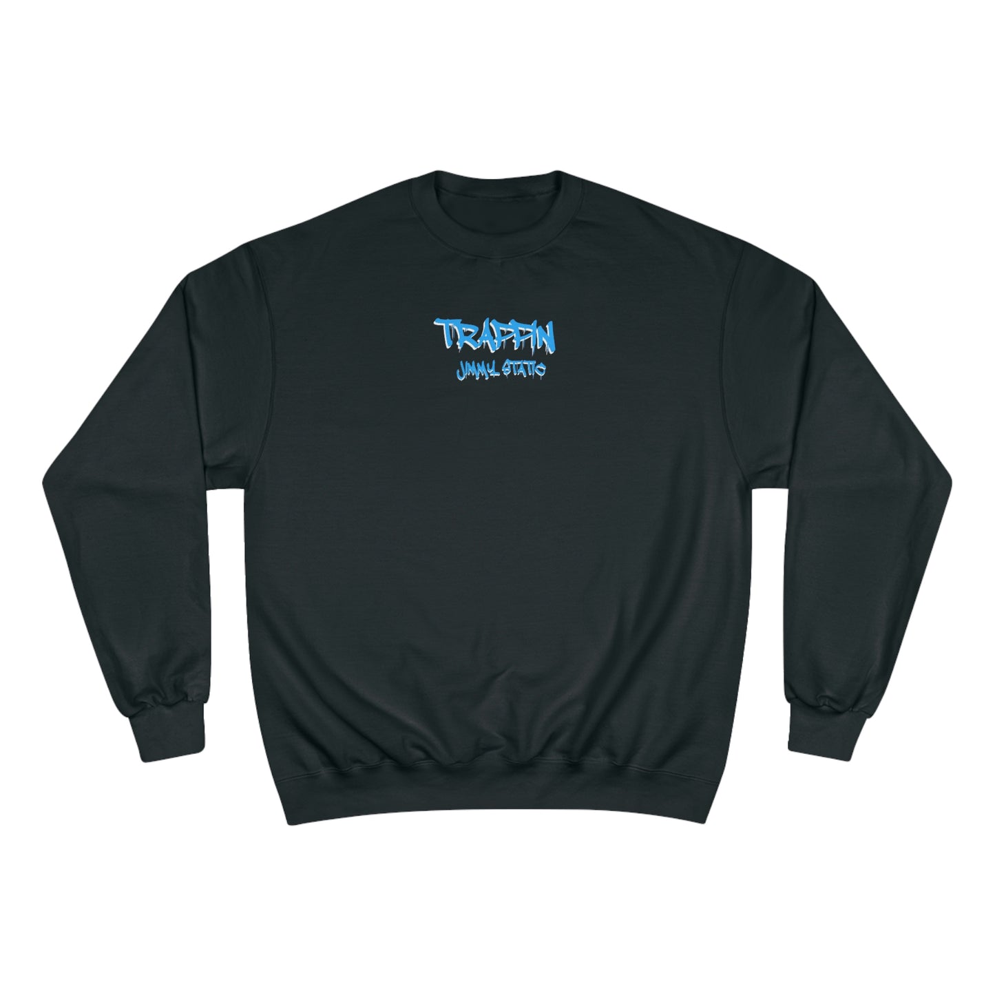 Champion x Jimmy Static "Trappin" Crewneck