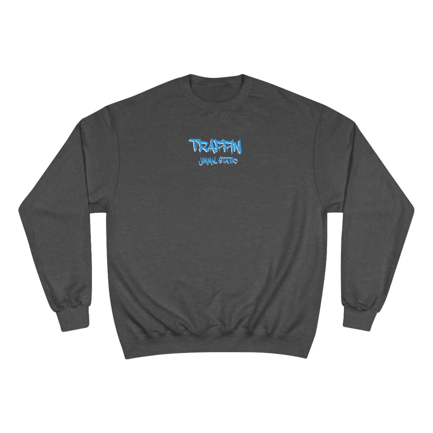 Champion x Jimmy Static "Trappin" Crewneck